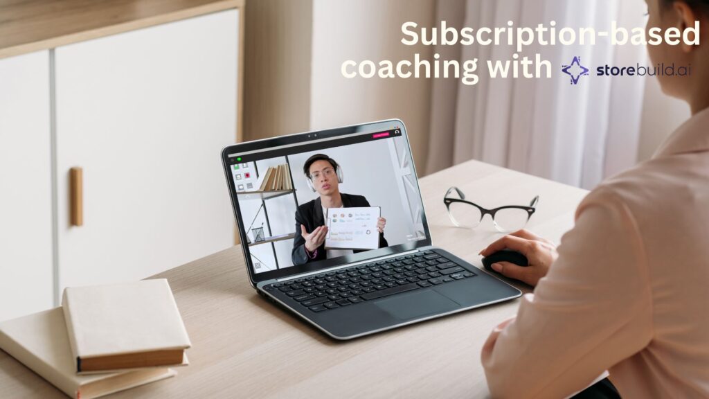 storebuild.ai subscription based coaching